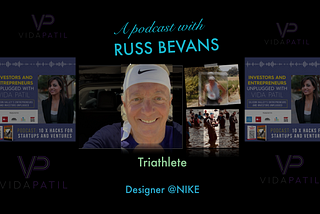 A podcast with Russ Bevans: The 5-steps in training (mind-body-soul) to becoming a Triathlete Vida…