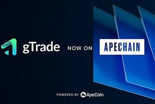 gTrade Expands to ApeChain: Unleashing the Full Potential of $APE