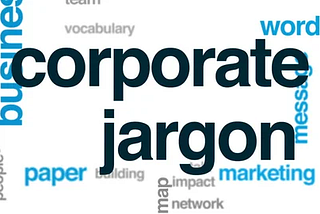 Corporate Jargon We Love to Hate