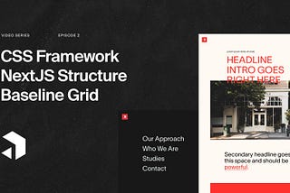 Building a Professionally Designed Website Episode 2 — CSS Framework, Baseline Grid, NextJS…