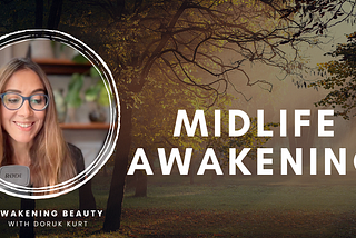 Midlife Awakening