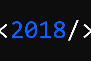 My 2018 Review —The ugly, the bad, and eventually, the good