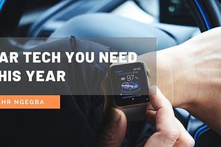 Car Tech You Need This Year