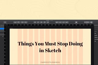 Banner — Things You Must Stop Doing in Sketch