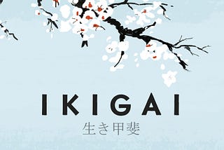 10 Lessons from the book Ikigai: The Japanese Secret to a Long and Happy Life