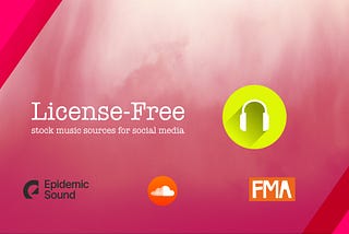 Find the Best License-Free Music for Your Content header image