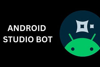 Android Studio Bot (GEMINI)