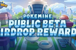 ⭐️💥 #PokeMine Public Beta AIRDROP REWARDS Event! 💸💸