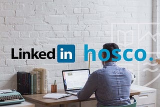 10 Reasons why Linkedin and Hosco are Essential for your Growth