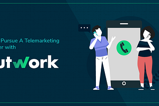 Why Pursue A Telemarketing Career With Futwork?