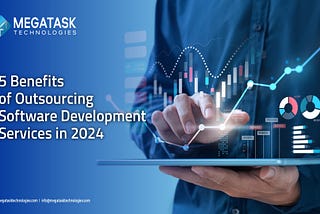 5 Benefits of Outsourcing Software Development Services in 2024