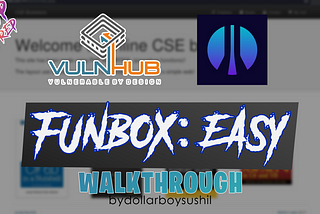Vulnhub: Funbox: Easy Walkthrough (OSCP PREP) [by dollarboysushil]