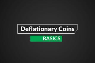 Basic Info of Deflationary Coins