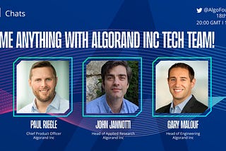 AMA With Tech Leaders at Algorand Inc.