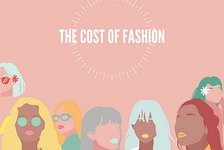 The Cost of Fashion