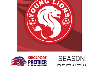 Singapore Premier League 2021 Club-by-Club Preview: Young Lions