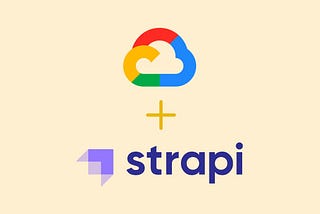 Setting Up Strapi on Google Cloud Run with Cloud SQL and GCP Bucket