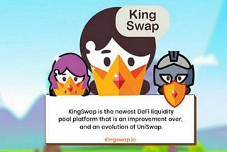 Kingswap is a better crypto exchange service like Uniswap