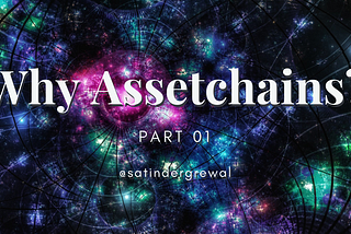 Komodo Platform: Why Assetchains? — Part 01