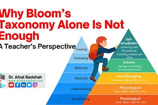 Why Bloom’s Taxonomy Alone Is Not Enough: A Teacher’s Perspective