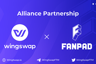 Alliance Partnership Announcement: WingSwap X FANPAD