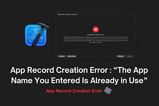 App Record Creation Error : “The App Name You Entered Is Already in Use”