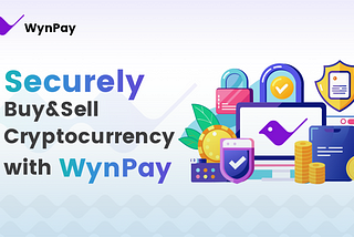 How WynPay Safeguards Crypto Transactions