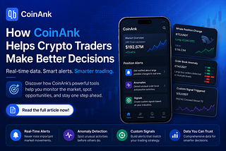 How CoinAnk Helps Crypto Traders Make Better Decisions