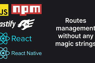 Routes management without any magic strings (Not just another constants file approach)
