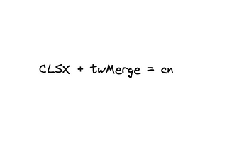 cn การผสมผสานที่ลงตัวของ clsx กับ twMerge สำหรับโปรเจค Tailwindcss