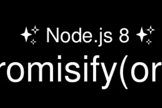 Util.promisify() in Node.js