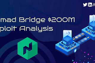 Nomad Bridge’s $200 Million Exploit Postmortem