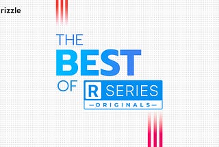 The Best of RSeries Originals: Part IV