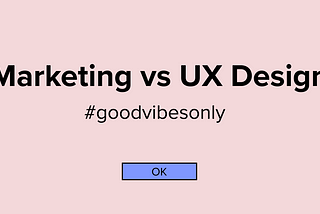 Marketing vs UX Design. UX Designer have to take users’ aspirations as well as business goals into consideration.