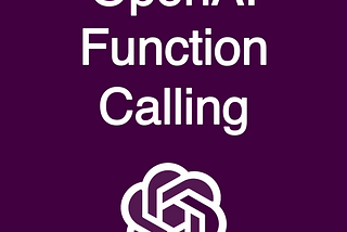 OpenAI Function Calling