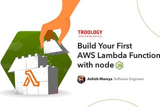 Build Your First AWS Lambda Function with Node JS
