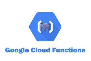 Google cloud function with PHP (first time)