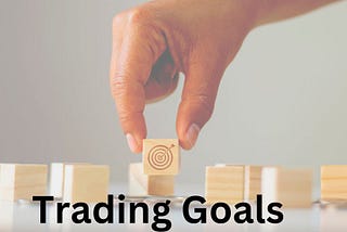 The Importance of Goal-Setting in Stock Trading