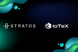 Stratos Partners With IoTeX To Strength Data Availability For DePIN