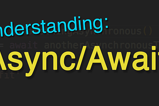 Truly understanding Async/Await