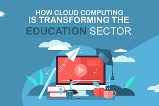 Transforming Education Industry with AWS