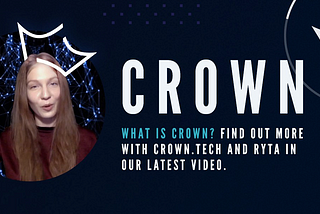 Introduction to “All about CROWN” series with RYTA.