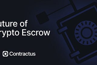 The future of crypto escrow