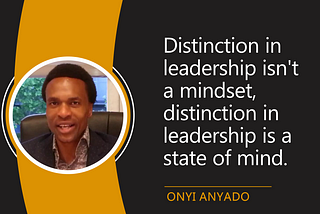 Leading with distinction, intentional leadership