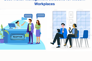 Why Best Visitor Management Systems are Important for Modern Workplaces?