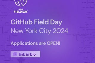 GitHub Field Day USA 2024: Microsoft Reactor New York City
