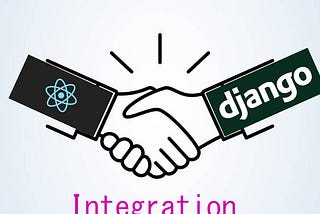 Integrate ReactJS and Django using Django-Rest Framework and Axios