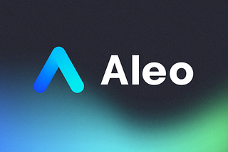 Aleo Raises $200M in Series B to Expand Private-by-Default, Blockchain Platform