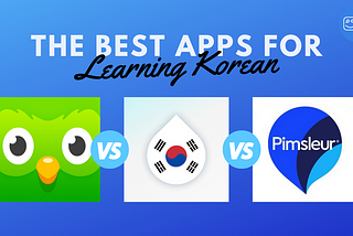 The Best App for Learning Korean? Comparing Duolingo, Drops, and Pimsleur