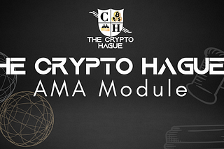 The Crypto Hague AMA Module